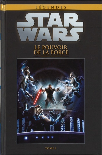 Star Wars - Lgendes - La collection nº10 - Le pouvoir de la Force - Tome 1