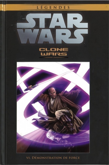 Star Wars - Lgendes - La collection nº24 - Clone Wars 4 - Dmonstration de Force