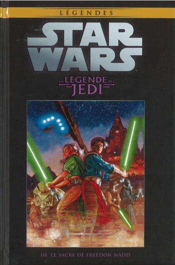 Star Wars - Lgendes - La collection nº26 - La Lgende des Jedi 3 - Le Sacre de Freedon Nadd