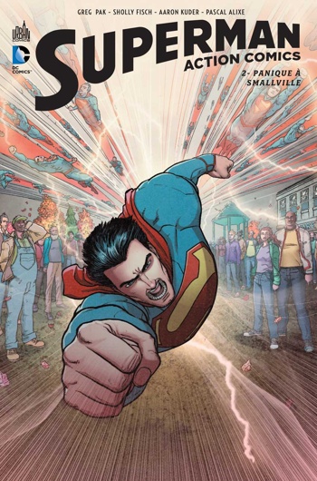 DC Renaissance - Superman Action Comics - Tome 2 - Panique  Smallville