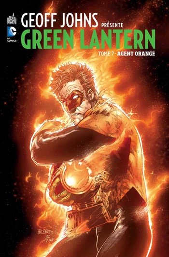 DC Signatures - Geoff Johns prsente Green Lantern 7 - Agent orange