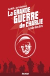 La grande guerre de Charlie - Volume 10 - La Der des Ders