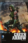 DC Comics - Le Meilleur des Super-Héros nº12 - Green Arrow - Machine à tuer