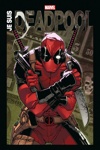 Marvel Anthologie - Je suis Deadpool
