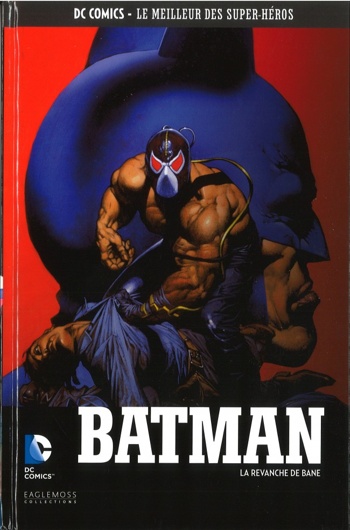 DC Comics - Le Meilleur des Super-Hros nº55 - Batman - La Revanche de Bane