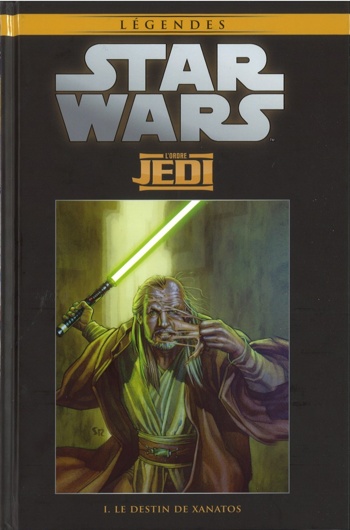 Star Wars - Lgendes - La collection nº34 - L'Ordre Jedi 1 - Le destin de Xanatos
