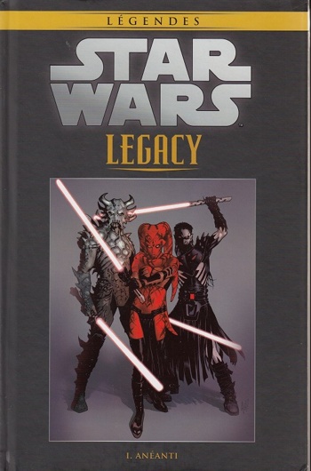 Star Wars - Lgendes - La collection nº45 - Star Wars Legacy 1 - Ananti