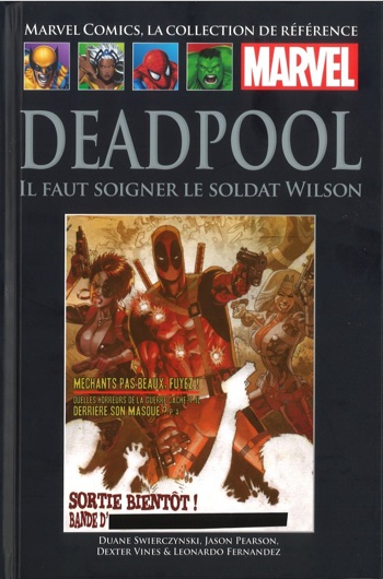 Marvel Comics - La collection de rfrence nº84 - Deadpool - Il Faut Soigner le Soldat Wilson