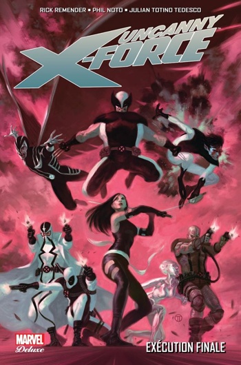 Marvel Deluxe - Uncanny X-Force 4 - Excution finale