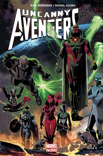 Marvel Now - Uncanny Avengers 6 - Contre-volution