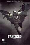DC Comics - La légende de Batman nº1 - L'An zéro - Partie 1