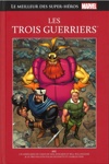 Le meilleur des super-hros Marvel nº32 - Les Trois Guerriers