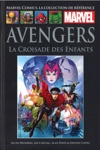 Marvel Comics - La collection de référence nº81 - Avengers - La Croisade des Enfants