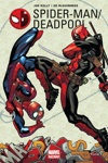 Marvel Now - Spider-man - Deadpool - Tome 1