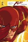 DC Rebirth - Flash Rebirth - Tome 1 - Coups de foudre