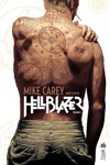 Vertigo Signatures - Mike Carey présente Hellblazer Tome 1