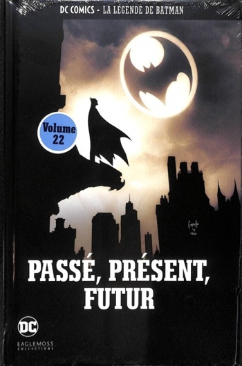 DC Comics - La lgende de Batman nº22 - Pass, prsent, futur
