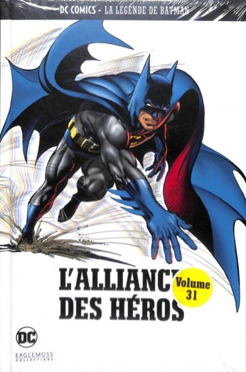 DC Comics - La lgende de Batman nº31 - L'Alliance des Hros