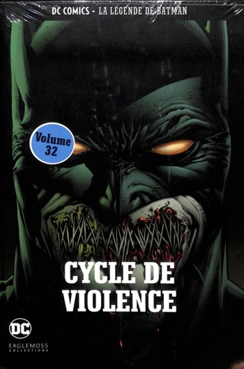 DC Comics - La lgende de Batman nº32 - Cycle de violence