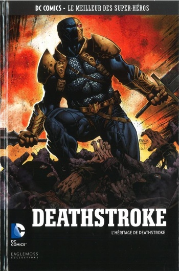 DC Comics - Le Meilleur des Super-Hros nº73 - Deathstroke - L'Hritage de Deathstroke