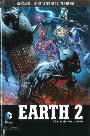 DC Comics - Le Meilleur des Super-Hros nº74 - Earth 2 - L'Ere des Tnbres - Partie 2