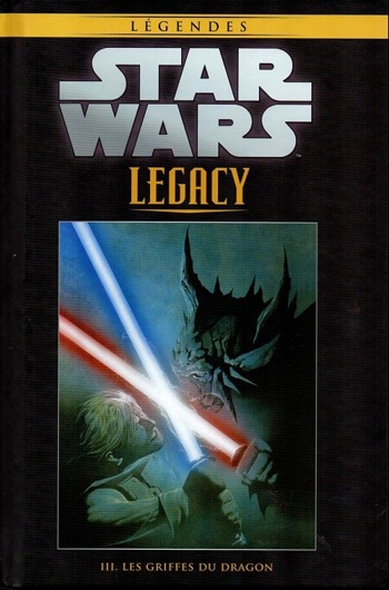 Star Wars - Lgendes - La collection nº59 - Star Wars Legacy 3 - Les Griffes du dragon