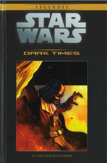 Star Wars - Lgendes - La collection nº70 - Dark Times 6 - Une lueur d'espoir