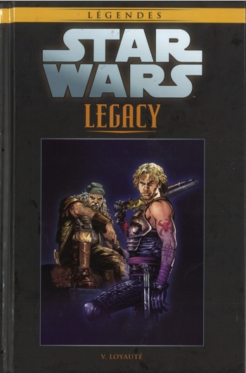 Star Wars - Lgendes - La collection nº74 - Star Wars Legacy 5 - Loyaut