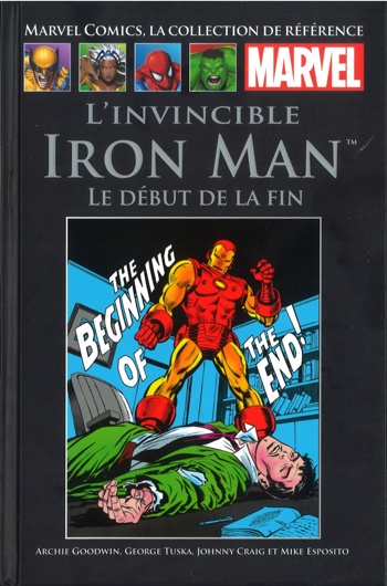 Marvel Comics - La collection de rfrence nº106 - L'Invincible Iron Man - Le Dbut de la Fin