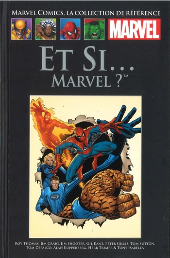 Marvel Comics - La collection de rfrence nº119 - Et Si... Marvel ?