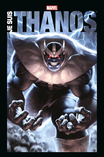 Marvel Anthologie - Je suis Thanos