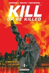 Kill or be killed - Volume 3