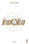 The Dying & the Dead - Tome 1 - Collector