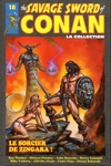 The Savage Sword of Conan - Tome 18 - Le sorcier de zingara !