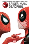 Marvel Now - Spider-man - Deadpool - Tome 2