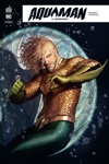 DC Rebirth - Aquaman rebirth - Tome 3 - Underworld