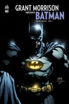 DC Signatures - Grant Morrison Présente Batman Intégrale - Tome 3