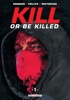 Kill or be killed - Volume 1