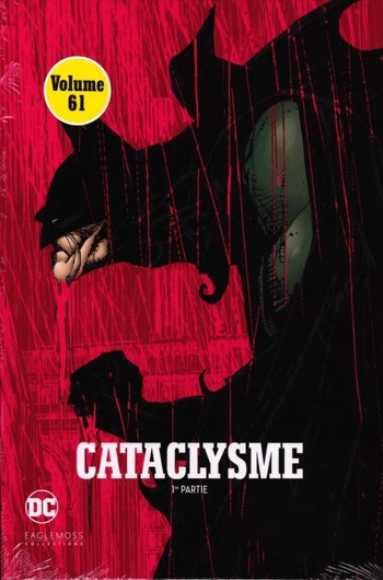 DC Comics - La lgende de Batman nº61 - Cataclysme - Partie 1