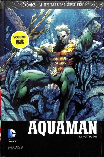 DC Comics - Le Meilleur des Super-Hros nº88 - Aquaman - La Mort du Roi