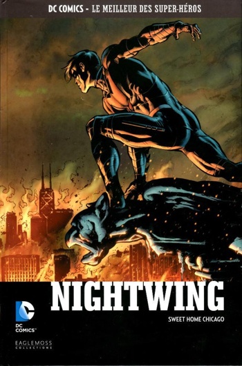 DC Comics - Le Meilleur des Super-Hros nº92 - Nightwing - Sweet Home Chicago