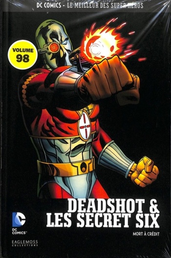 DC Comics - Le Meilleur des Super-Hros nº98 - Deadshot & Les Secret Six - Mort  crdit