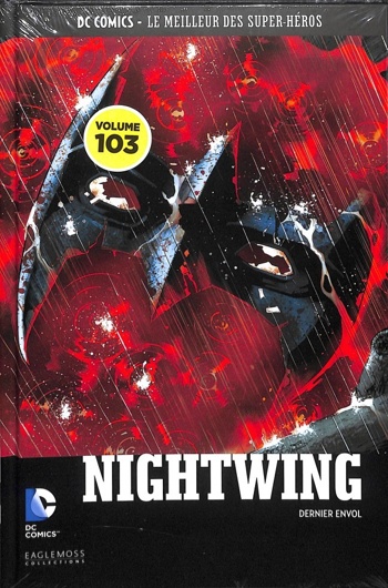 DC Comics - Le Meilleur des Super-Hros nº103 - Nightwing - Dernier envol