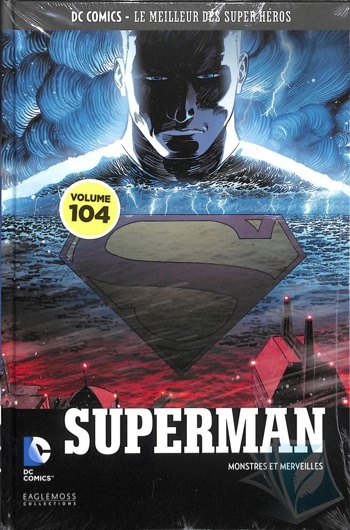 DC Comics - Le Meilleur des Super-Hros nº104 - Superman - Monstres Et Merveilles