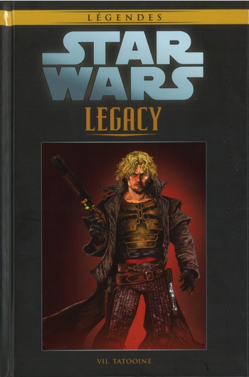 Star Wars - Lgendes - La collection nº90 - Star Wars Legacy - Tome 7 - Tatooine