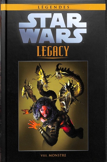 Star Wars - Lgendes - La collection nº94 - Star Wars Legacy - Tome 8 - Monstre