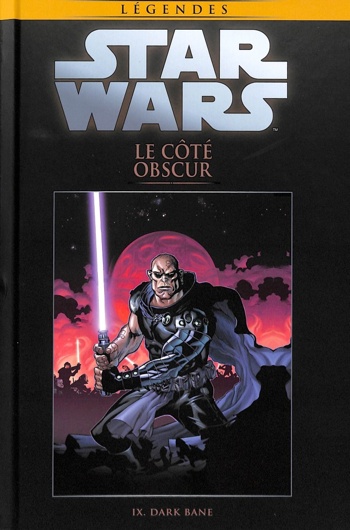 Star Wars - Lgendes - La collection nº95 - Star Wars Le cot obscur - Tome 9 - Dark Bane