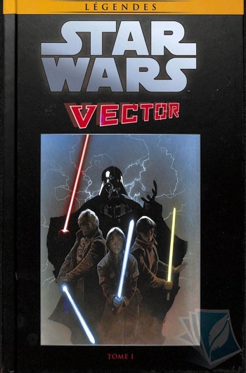 Star Wars - Lgendes - La collection nº99 - Star Wars Vector - Tome 1