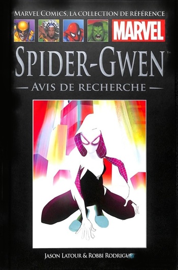 Marvel Comics - La collection de rfrence nº144 - Spider-gwen - Avis de recherche