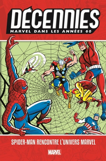 Marvel Decades - Les annes 60 - Spider-man rencontre l'univers Marvel